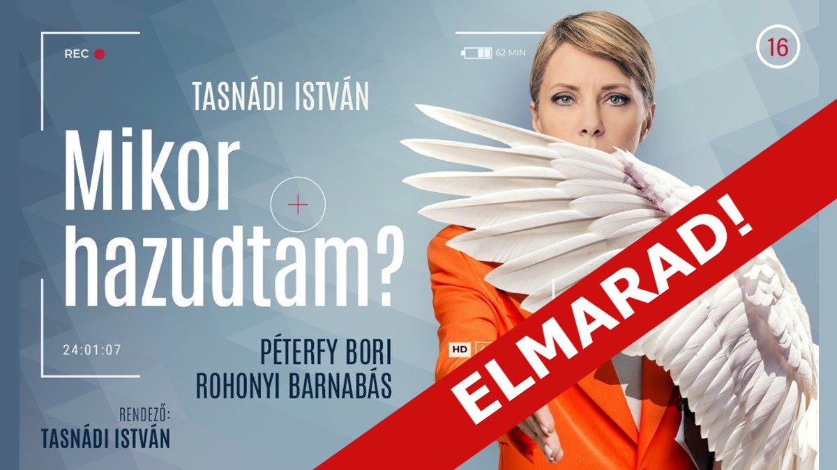 ELMARAD Tasnádi István: Mikor hazudtam? című előadása!